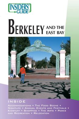 Insiders' Guide to Berkeley and the East Bay