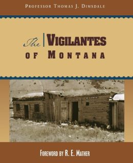 The Vigilantes of Montana