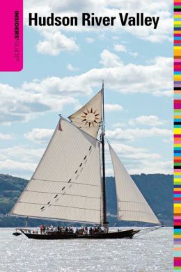 Insiders' Guide® to the Hudson River Valley