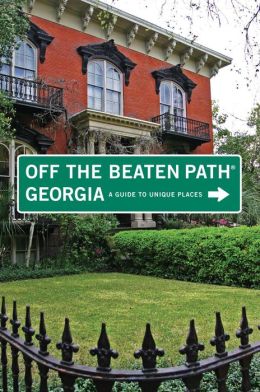 Georgia Off the Beaten Path, 9th: A Guide to Unique Places