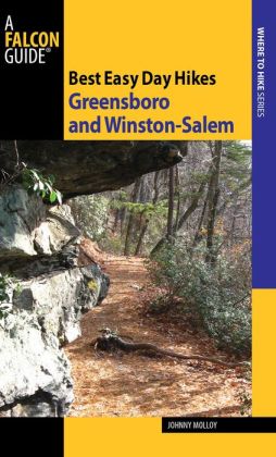Best Easy Day Hikes: Greensboro and Winston-Salem