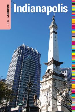 Insider's Guide to Indianapolis
