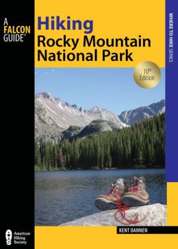 Hiking Rocky Mountain National Park, 10th: Including Indian Peaks Wilderness