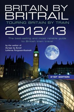Britain Britrail 2012/13: Touring Britain
