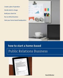 How to Start a Home-based Public Relations Business