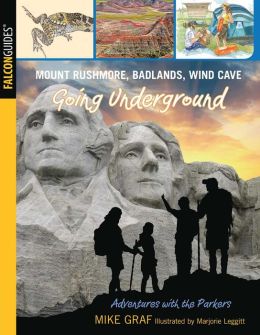 Mount Rushmore, Badlands, Wind Cave: Going Underground