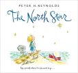 Book Cover Image. Title: The North Star, Author: Peter H. Reynolds