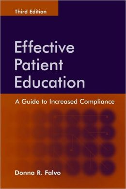 Effective Patient Education: A Guide to Increased Compliance
