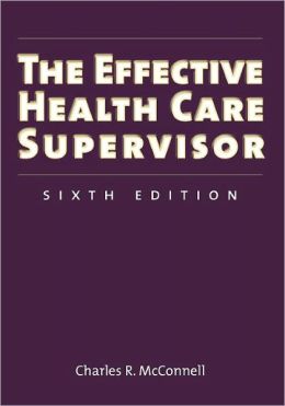 The Effective Health Care Supervisor