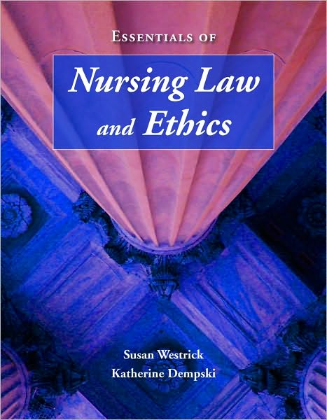 Essentials Of Nursing Law And Ethics