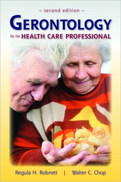 Free downloads toefl books Gerontology For The Health Care Professional 9780763756055 