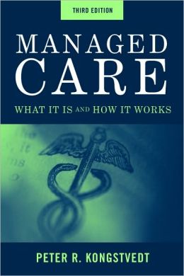 Managed Care: What It Is And How It Works
