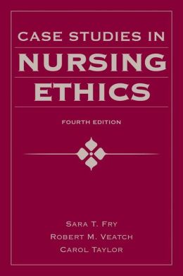 Case Studies In Nursing Ethics