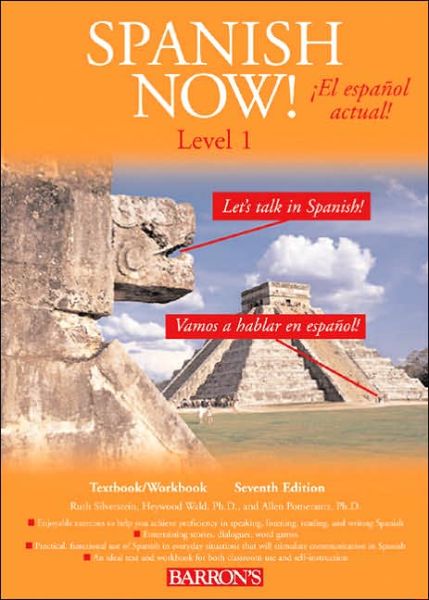 Free download of audio books online Spanish Now: Level 1 by Ruth Silverstein, Allen Pomerantz Ph.D., Haywood Wald Ph.D. 9780764129339 in English