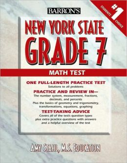 New York State Grade 7 Math Test by Amy Stahl M.S. Ed. | 9780764140709 | Paperback | Barnes &amp; Noble