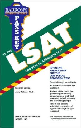 Pass Key to the LSAT (Barron's Pass Key to the Lsat) Jerry Bobrow Ph.D. and Bernard V. Zandy