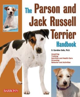 The Parson and Jack Russell Terrier Handbook (Barron's Pet Handbooks) D. Caroline Coile