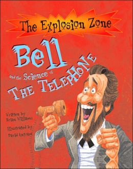 Bell and the Science of the Telephone