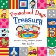 Book Cover Image. Title: Preschool Days Treasury:  Preschool Learning Friendships and Fun, Author: Katie Saunders