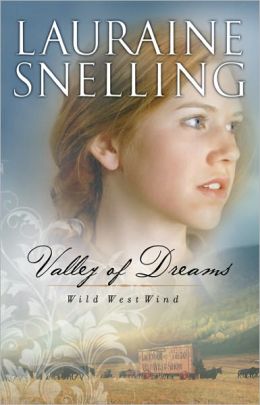 Valley of Dreams (Wild West Wind Book #1)