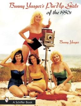 Bunny Yeagers Pin-up Girls of the 1950s