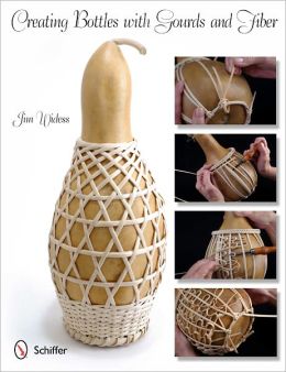 Creating Bottles with Gourds and Fiber