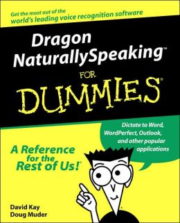 Dragon NaturallySpeaking For Dummies