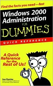 Windows 2000 Server for Dummies Quick Reference Sue Plumley