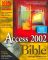 Access 2002 Bible with CD-ROM