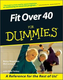 Fit Over 40 for Dummies