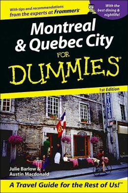 Montreal & Quebec City For Dummies