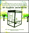 Outhouses by Famous Architects