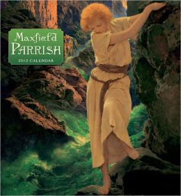 2012 Maxfield Parrish Wall Calendar