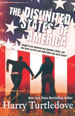 The Disunited States of America (Crosstime Traffic) Harry Turtledove