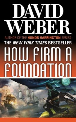 How Firm a Foundation (Safehold Series #5)