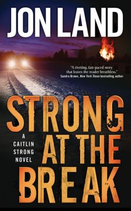 Strong at the Break (Caitlin Strong Series #3)