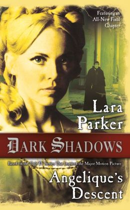 Dark Shadows - Angelique's Descent 01 - Innocence Lara Parker