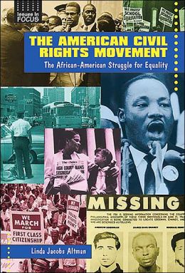 American Civil Rights Movement: The African-American Struggle for Equality