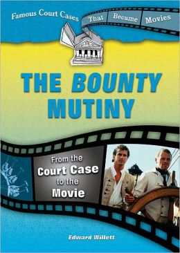 Bounty Mutiny: From the Court Case to the Movie