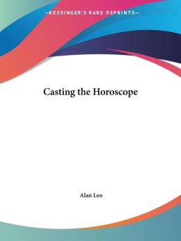 Casting the Horoscope