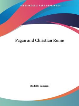 Pagan and Christian Rome