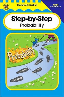 Step-By-Step Probability Homework Booklet, Intermediate