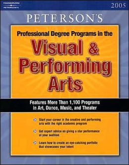 Professional Degree Programs in the Visual & Performing Arts 2005