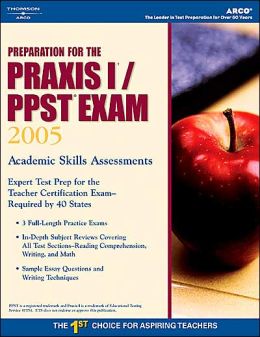 Preparation for the PRAXIS I: PPST Exam (2005)