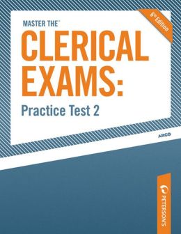 Peterson's Master the Clerical Exams Practice Test 2