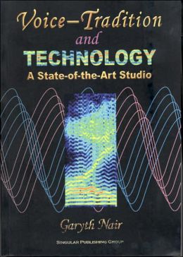 Voice Tradition and Technology: A State-of-the-Art Studio Garyth Nair