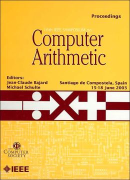 16th IEEE Symposium on Computer Arithmetic: ARITH-16 2003