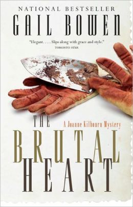 The Brutal Heart (Joanne Kilbourn Mysteries) Gail Bowen