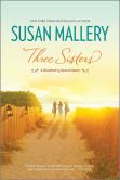 Book Cover Image. Title: Three Sisters, Author: Susan Mallery