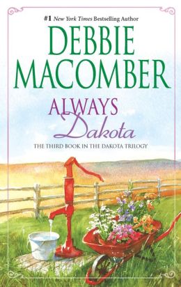 Always Dakota (Dakota Series #3) by Debbie Macomber Always Dakota (Dakota Series #3) by Debbie Macomber